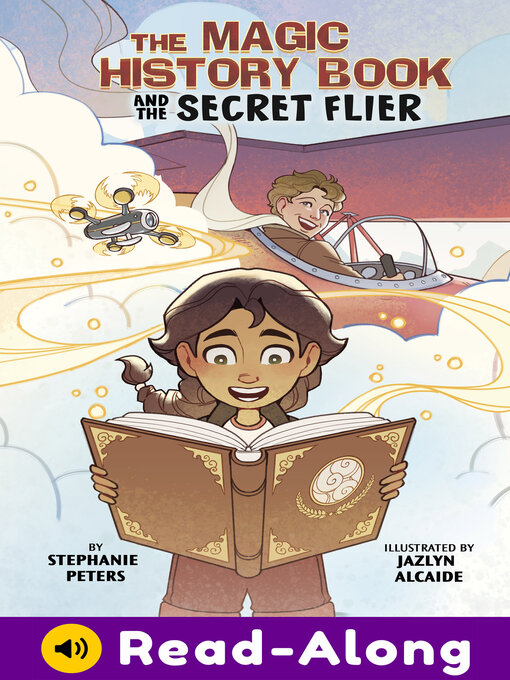 Title details for The Magic History Book and the Secret Flier by Jazlyn Alcaide - Wait list